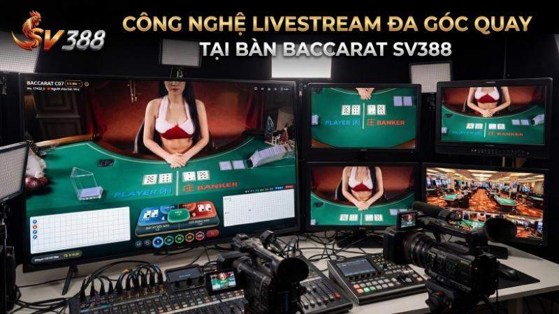 Công nghệ livestream Casino SV388