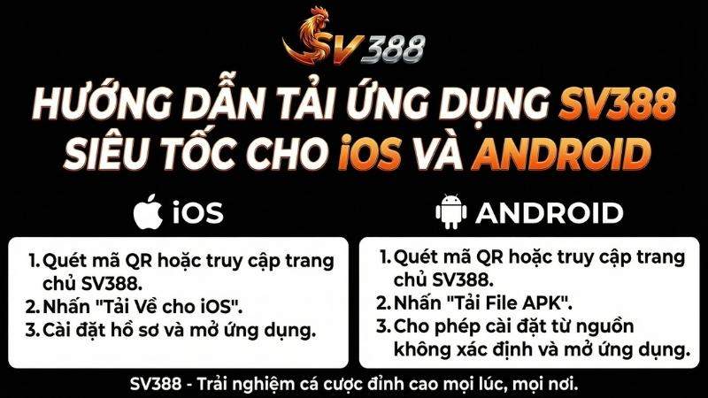 Hướng Dẫn Tải Ứng Dụng SV388 Siêu Tốc Cho iOS Và Android