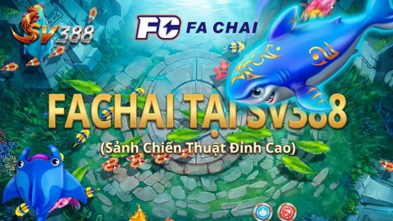 FACHAI (Sảnh Chiến Thuật) tại SV388