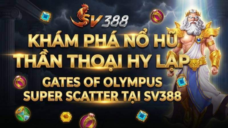 Giới thiệu về nổ hũ Thần Thoại Hy Lạp tại SV388