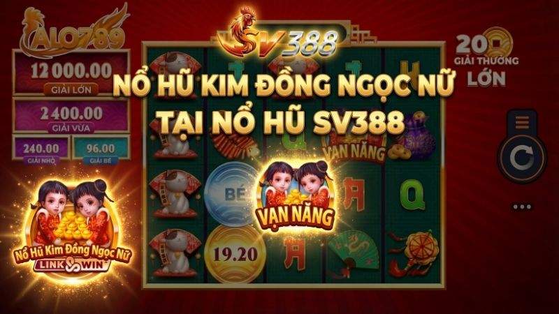 Nổ hũ Kim đồng ngọc nữ tại Nổ Hũ SV388
